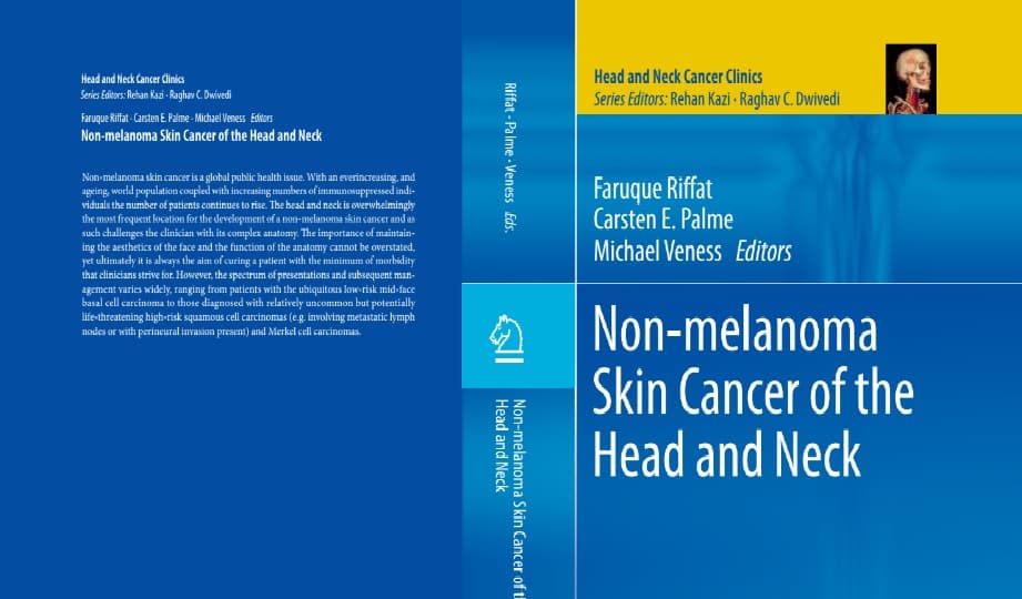 Cover and spine of Non-melanoma Skin Cancer of the Head and Neck, edited by Faruque Riffat, Carsten E. Palme and Michael Veness.
